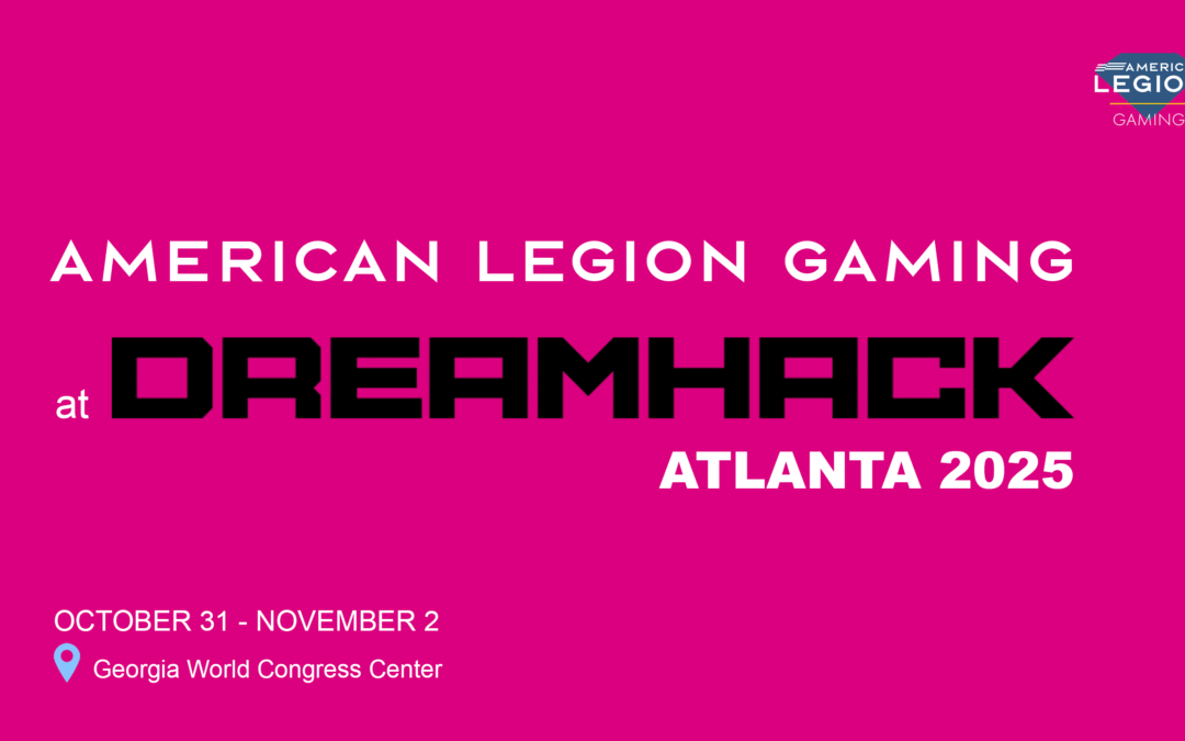 American Legion Gaming Is Headed to DreamHack Atlanta