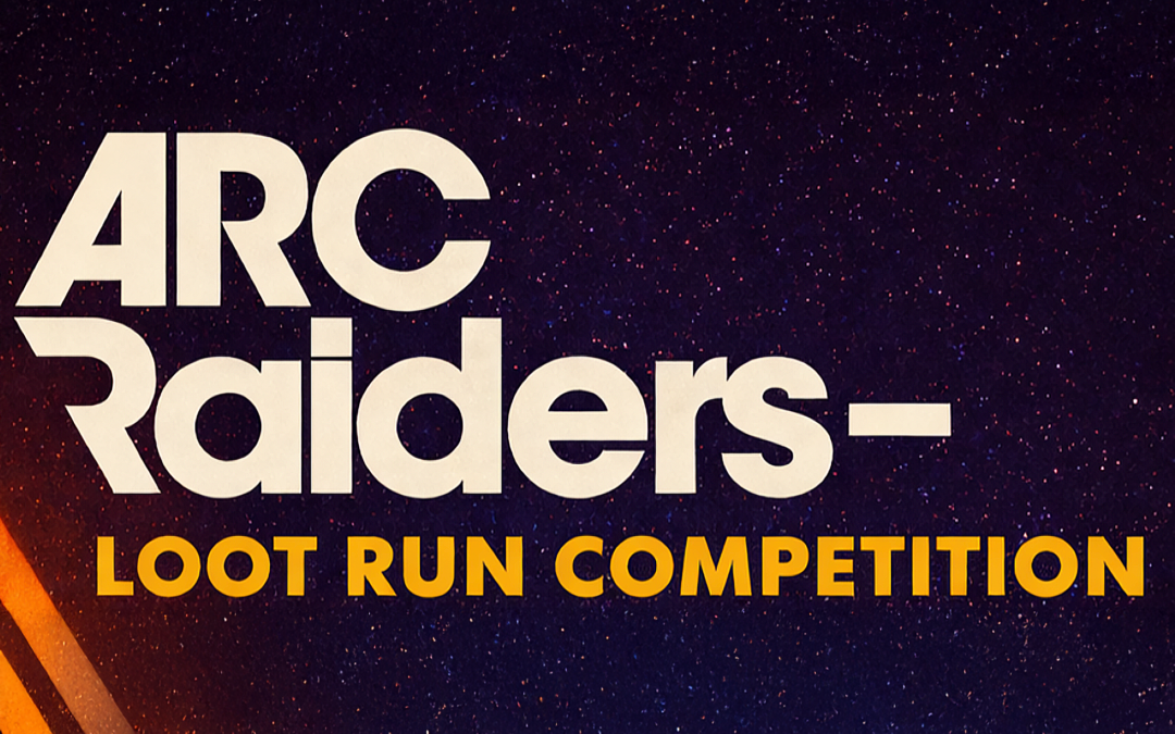 ALG Arc Raiders Loot Run Competition February 28